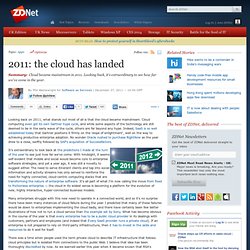2011: the cloud has landed