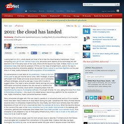 2011: the cloud has landed