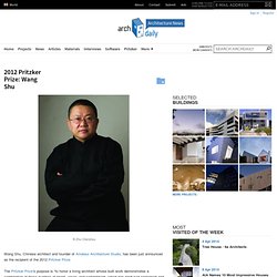 2012 Pritzker Prize: Wang Shu