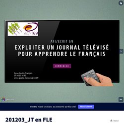 201203_JT en FLE by Anne-Gaëlle FRANCOIS on Genially