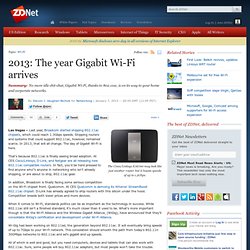 2013: The year Gigabit Wi-Fi arrives
