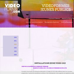 2013 - Site de videoformesjeunespublics !