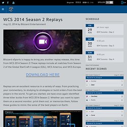 WCS 2014 Season 2 Replays - StarCraft II WCS
