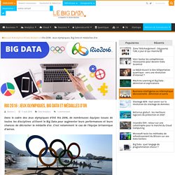Rio 2016 : Jeux olympiques, Big Data et médailles d'or