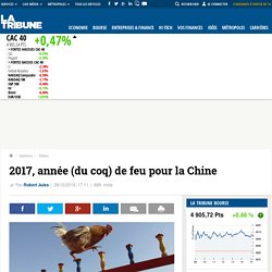 2017, année (du coq) de feu pour la Chine