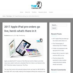 2017 Apple iPad pre-orders go live, here’s what’s there in it