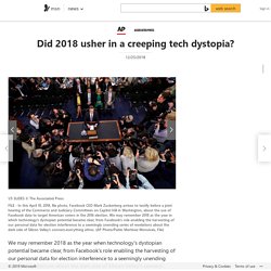 Did 2018 usher in a creeping tech dystopia?