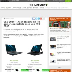 CES 2019 – Acer dégaine un PC gamer convertible avec une RTX 2080