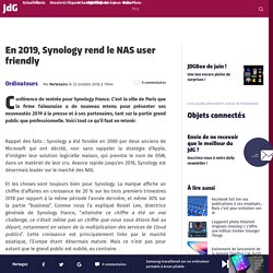 En 2019, Synology rend le NAS user friendly
