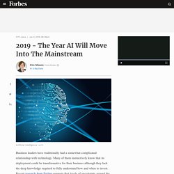 2019 - The Year AI Will Move Into The Mainstream