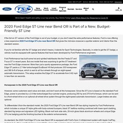 2020 Ford Edge ST-Line near Bend OR is Part of a New, Budget-Friendly ST Line