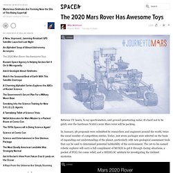 The 2020 Mars Rover Has Awesome Toys