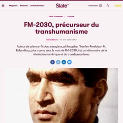 FM-2030, précurseur du transhumanisme