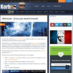 2045 Avatar – 32 ans pour devenir immortel