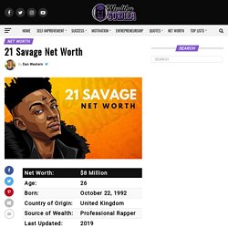 21 Savage's Net Worth in 2019
