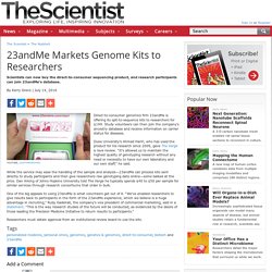23andMe Markets Genome Kits to Researchers