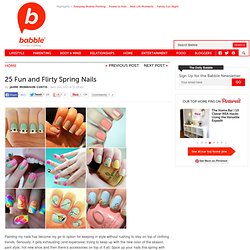 25 Fun and Flirty Spring Nails