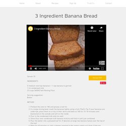 3 Ingredient Banana Bread