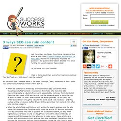 3 ways SEO can ruin content