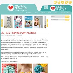 30+ DIY Fabric Flower Tutorials