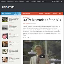 30 TV Memories of the 80s