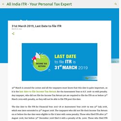 31st March 2019, Last Date to file ITR