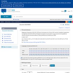 JOUE 24/03/21 RÈGLEMENT D’EXÉCUTION (UE) 2021/520 DE LA COMMISSION du 24 mars 2021 portant modalités d’application du règlement (UE) 2016/429 du Parlement européen et du Conseil en ce qui concerne la traçabilité de certains animaux terrestres détenus