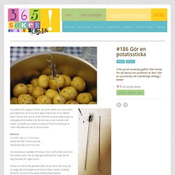 #186 Gör en potatissticka