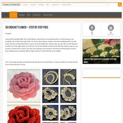 3D Crochet Flower – Step by Step Free