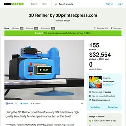 3D Refiner by 3Dprintsexpress.com by Ross Yeager