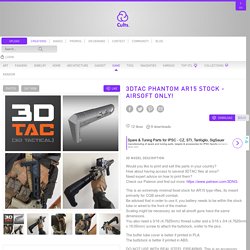 3DTAC Phantom AR15 Stock - Airsoft only! STL file