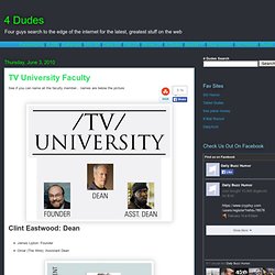 4 Dudes: TV University Faculty