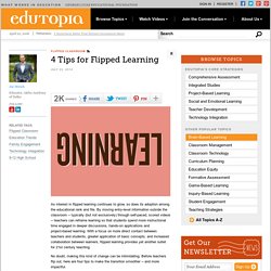 4 Tips for Flipped Learning