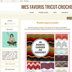 MES FAVORIS TRICOT-CROCHET: Tutos : 40 points vagues au crochet