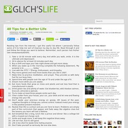 40 Tips for a Better Life