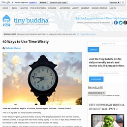 40 Ways to Use Time Wisely