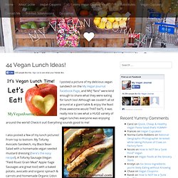 44 Vegan Lunch Ideas! - My Vegan Journal