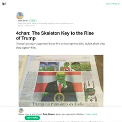 4chan: The Skeleton Key to the Rise of Trump – Dale Beran – Medium