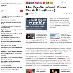 4chan Wages War on Tumblr: Whoever Wins, We All Lose