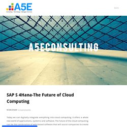 SAP S 4Hana-The Future of Cloud Computing