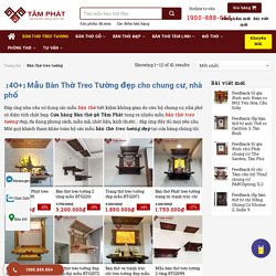 【4O+】Mẫu Bàn Thờ Treo Tường đẹp cho chung cư, nhà phố