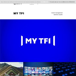 MY TF1 — 4uatre, Agence de branding indépendante