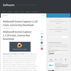 4Videosoft Screen Capture 1.1.20 Crack, License Key Download