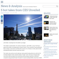 8/01/18 - 5 hot takes from CES Unveiled
