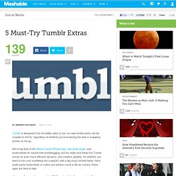 5 Must-Try Tumblr Extras