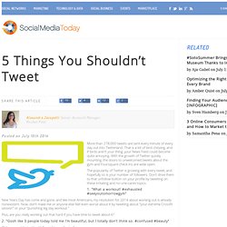 5 Things You Shouldn’t Tweet