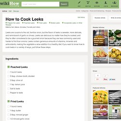 4 Ways to Cook Leeks