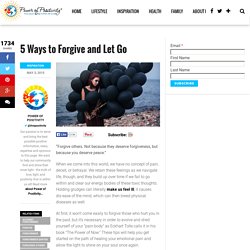 5 Ways to Forgive and Let Go