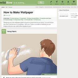 5 Ways to Make Wallpaper