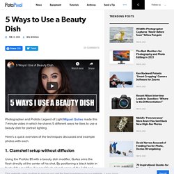 5 Ways to Use a Beauty Dish